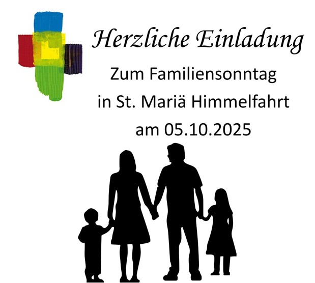 Familiensonntag St. Mariä Himmelfahrt, 05.10.2025