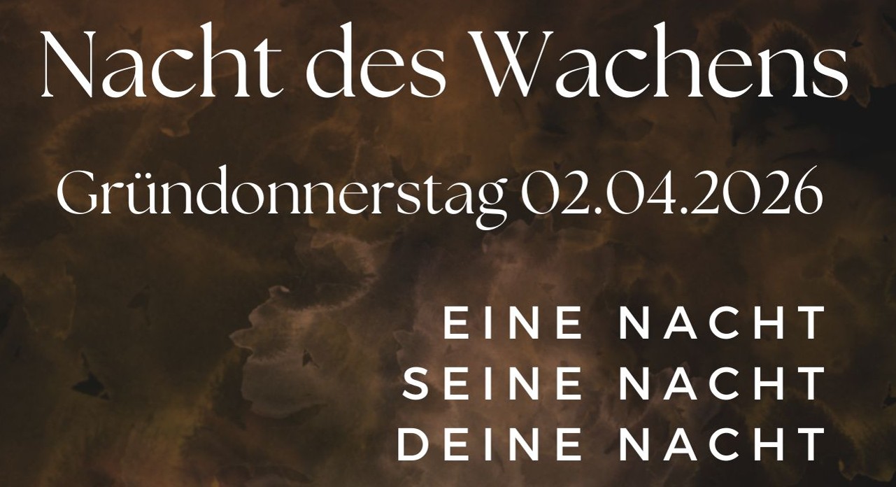 Nacht des Wachens, Gründonnerstag